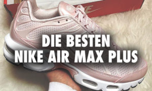 Die besten Nike Air Max Plus