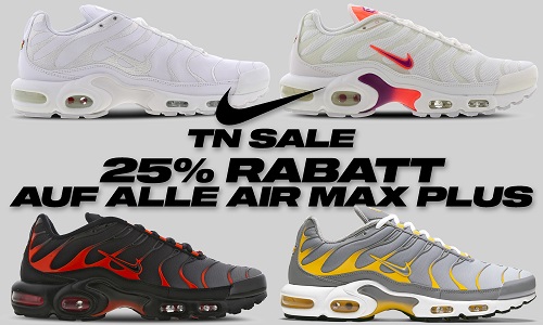 Nike TN Sale – 25% auf alle Air Max Plus bei Foot Locker | snkraddicted