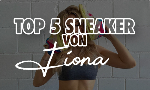 Die Top 5 Sneaker von Fiona